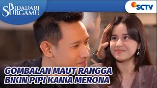 CIE! Bisa Aja Nih Rangga Gombalin Kania | Bidadari Surgamu Episode 396