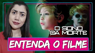 O SONO DA MORTE (NETFLIX) | ENTENDA O FINAL DO FILME | ANÁLISE COM SPOILERS