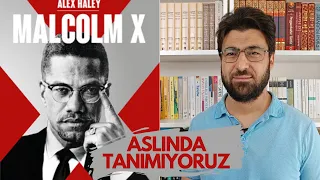 HAYALİNİZDEKİ KİŞİ DEĞİL - MALCOLM X