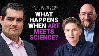 From Black Holes to Brush Strokes: Unveiling the Universe with Kip Thorne and Lia Halloran