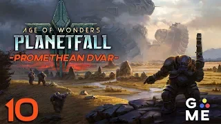 Age of Wonders: Planetfall | Dvar Promethean - Let's play | Episode 10 [Unhappy]