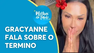 Gracyanne fala sobre o fim de seu casamento com Belo |Melhor da Tarde