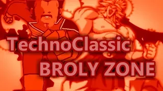 TechnoClassic BROLY ZONE