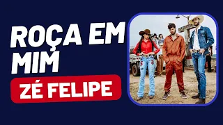 ROÇA EM MIM Zé Felipe, Ana Castela e Luan Pereira