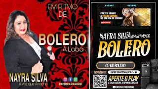 NAYRA LIMA - EM RITMO DE BOLERO [BOLERÃO] #NAYRALIMA