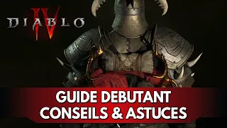 Diablo 4 Tuto FR : Guide Débutant, Conseils & Astuces pour votre Aventure