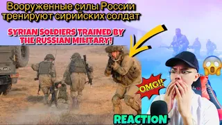 Russian Armed Forces to Syria - Вооруженные силы России тренируют сирийских солдат 🇷🇺 (REACTION)