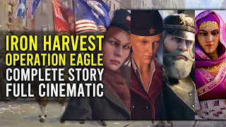 OPERATION EAGLE - COMPLETE FULL Story CINEMATICS | IRON HARVEST [2021]