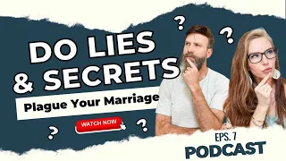 How Lies & Secrets Plague a Marriage | Breaking Free to Transparency: Eps 7 | The Noble Marriage
