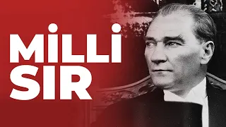 Atatürk'ün Büyük Hayali #MilliSır