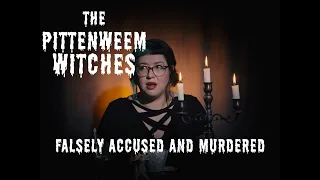 The Pittenweem Witches: Horrendous Injustices in Scotland | A Cup of Terror: True Crime #5