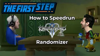 The First Step - How To Speedrun Kingdom Hearts II Randomizer