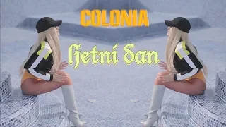 COLONIA - Ljetni dan (OFFICIAL VIDEO 2019.)