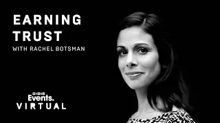 Earning Trust in Times of Uncertainty with Rachel Botsman | WIRED Virtual Briefing