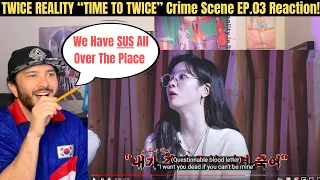 TWICE REALITY “TIME TO TWICE” Crime Scene EP.03 Reaction!