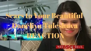 Scars to Your Beautiful- Daneliya Tuleshova REACTION