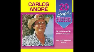 Carlos André com part. especial Reginaldo Rossi - Se Meu Amor Não Chegar (Quebra Mesa)