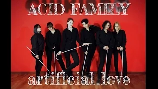 EXO - Artificial Love (cover by ACID Family)