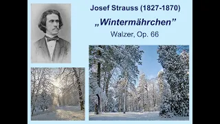 "Wintermährchen" - Josef Strauss, Walzer, op. 66