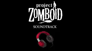 Project Zomboid OST - Working (Exploration)