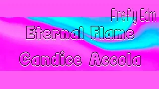 Eternal Flame - Candice Accola