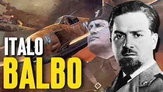 ITALO BALBO - Il Rivale Di MUSSOLINI