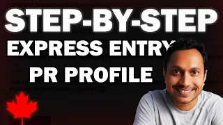 How to Create Express Entry Profile (2023) | Step By Step Guide for Canadian Immigration