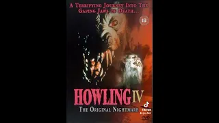 Howling IV: The Original Nightmare; Something Evil... Something Dangerous... (Open Credits version)