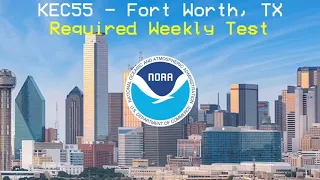 NOAA Weather Radio - Required Weekly Test KEC55 Fort Worth, TX