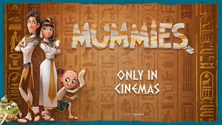 Mummies - Official Trailer