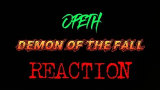 Opeth - Demon Of The Fall REACTION