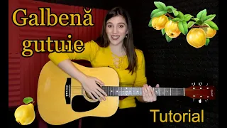 GALBENA GUTUIE/TUTORIAL LA CHITARĂ + Ciupituri muz: Nica Zaharia