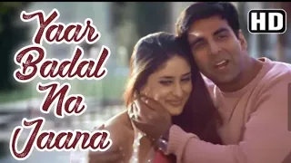 Yaar Badal Na Jaana Mausam Ki Taraha Full Song With | Talaash | Akshay Kumar & Kareena Kapoor | #BBM