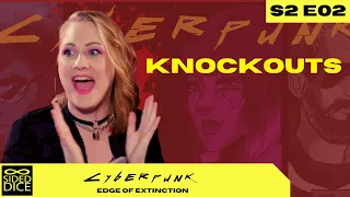 Knockouts | S2 EP 02, Cyberpunk: Edge Of Extinction | A Cyberpunk Red Actual Play