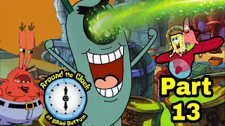 Around The Clock at Bikini Bottom Part 13 (INDUSTRIAL PARK)