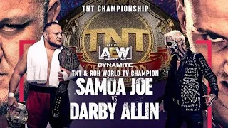 Samoa Joe vs Darby Allin FULL MATCH // TNT CHAMPIONSHIP // 07/12/22 // AEW Dynamite
