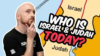 Who is Israel and Judah today?🤔