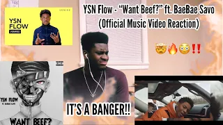 IT'S A BANGER!! YSN Flow - "Want Beef?" ft. BaeBae Savo (Official Music Video Reaction)