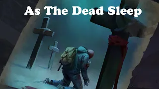 The Long Dark - As The Dead Sleep