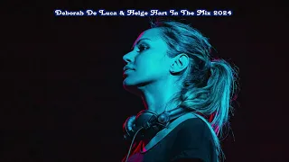 Deborah De Luca & Helge Hart In The Mix 2024