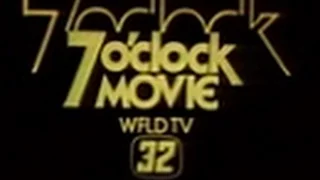 WFLD Channel 32 - 7 O'Clock Movie (Opening, 1978?)