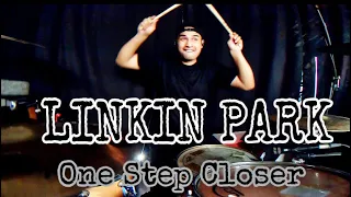 LINKIN PARK - One step closer (Drum Cover)