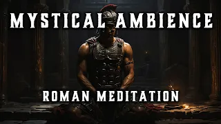 Gladiator - Dark Meditation Music of Ancient Rome | Dark Ambient Music | Dark Temple