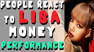 People react to LISA 'MONEY' EXCLUSIVE PERFORMANCE VIDEO
