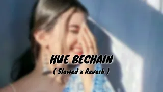 Hue Bechain | Slowed + Reverb Hue Bechain | Slowed + Reverb