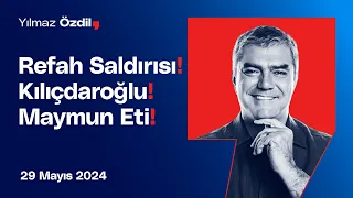 Refah Saldırısı! Kılıçdaroğlu! Maymun Eti! - Yılmaz Özdil