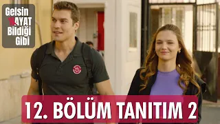 Gelsin Hayat Bildiği Gibi – 12.Bölüm Tanıtım 2