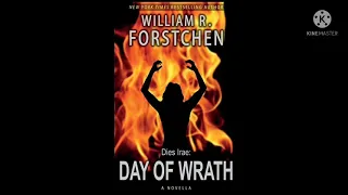 Dies Irae: Day Of Wrath - William R. Forstchen (Part 1) (GRAPHIC CONTENT)