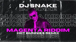 DJ Snake - Magenta Riddim (Hot Bunnies Remix)