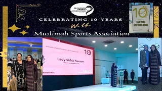 Muslimah Sports Association 10 years Celebration Event with Awards, Speeches, Performances & photos